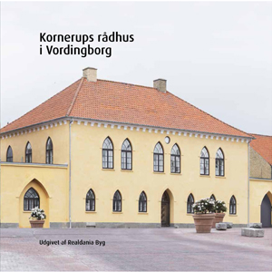 Kornerups rådhus i Vordingborg