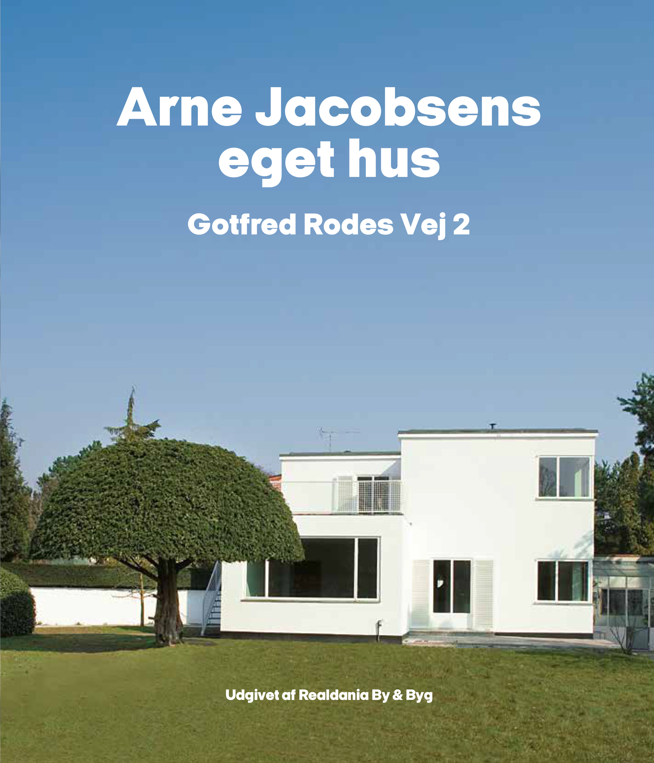 Arne Jacobsens eget hus i Charlottenlund