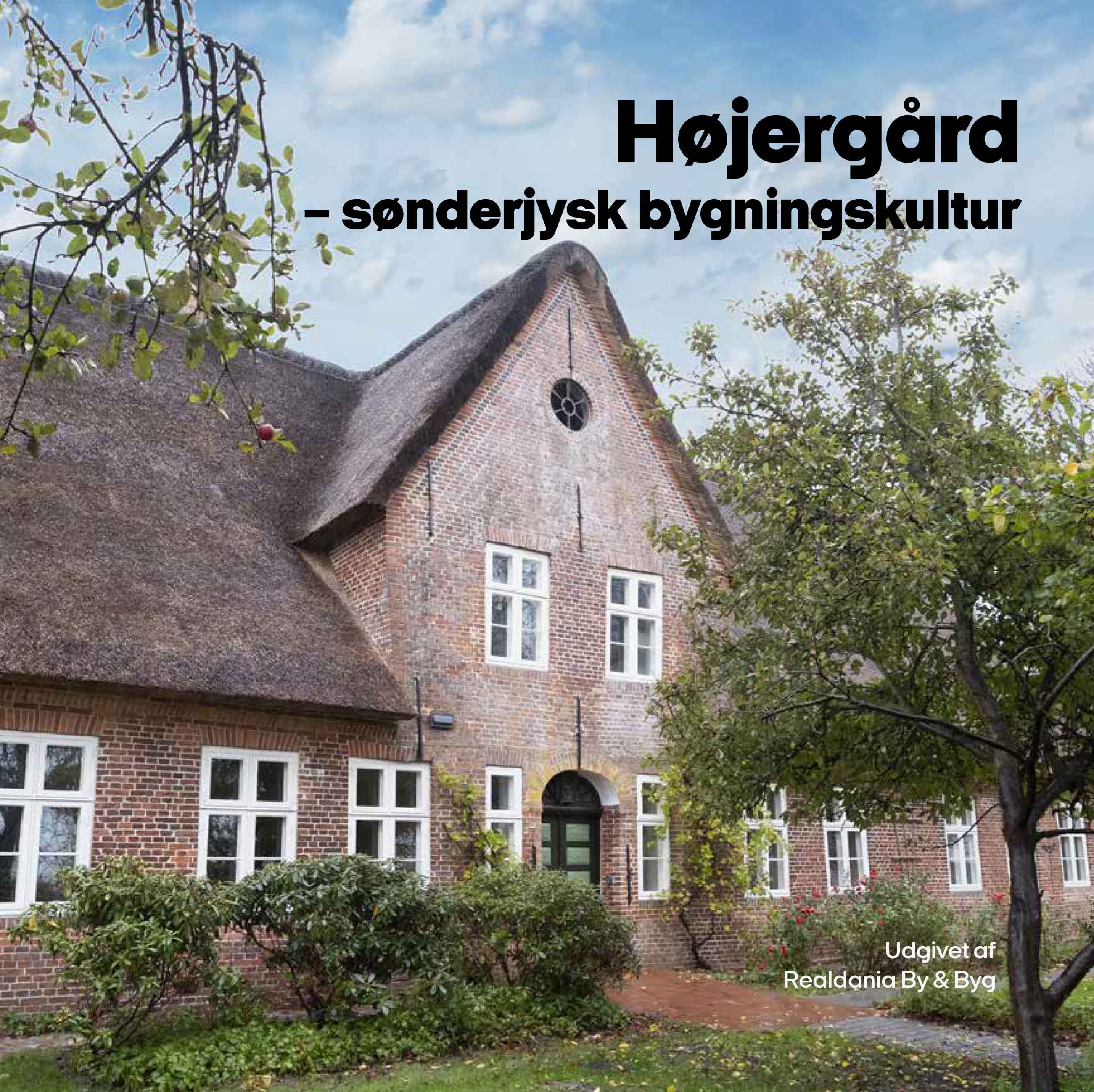 Højergaard - sønderjysk bygningskultur