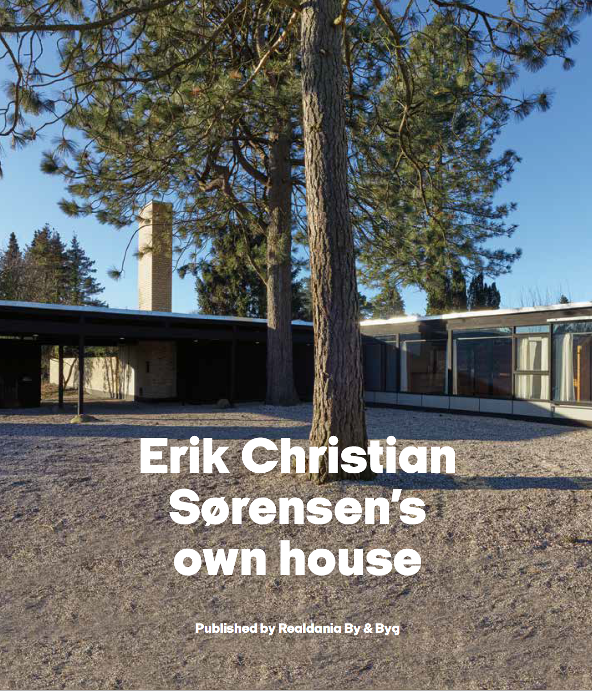 Erik Christian Sørensen’s own house